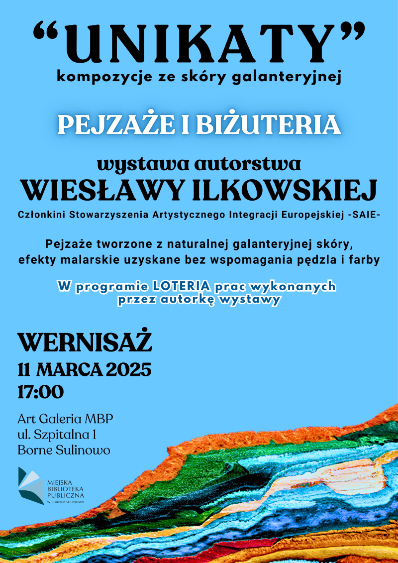 Wystawa autorstwa Wiesławy Ilkowskiej UNIKATY