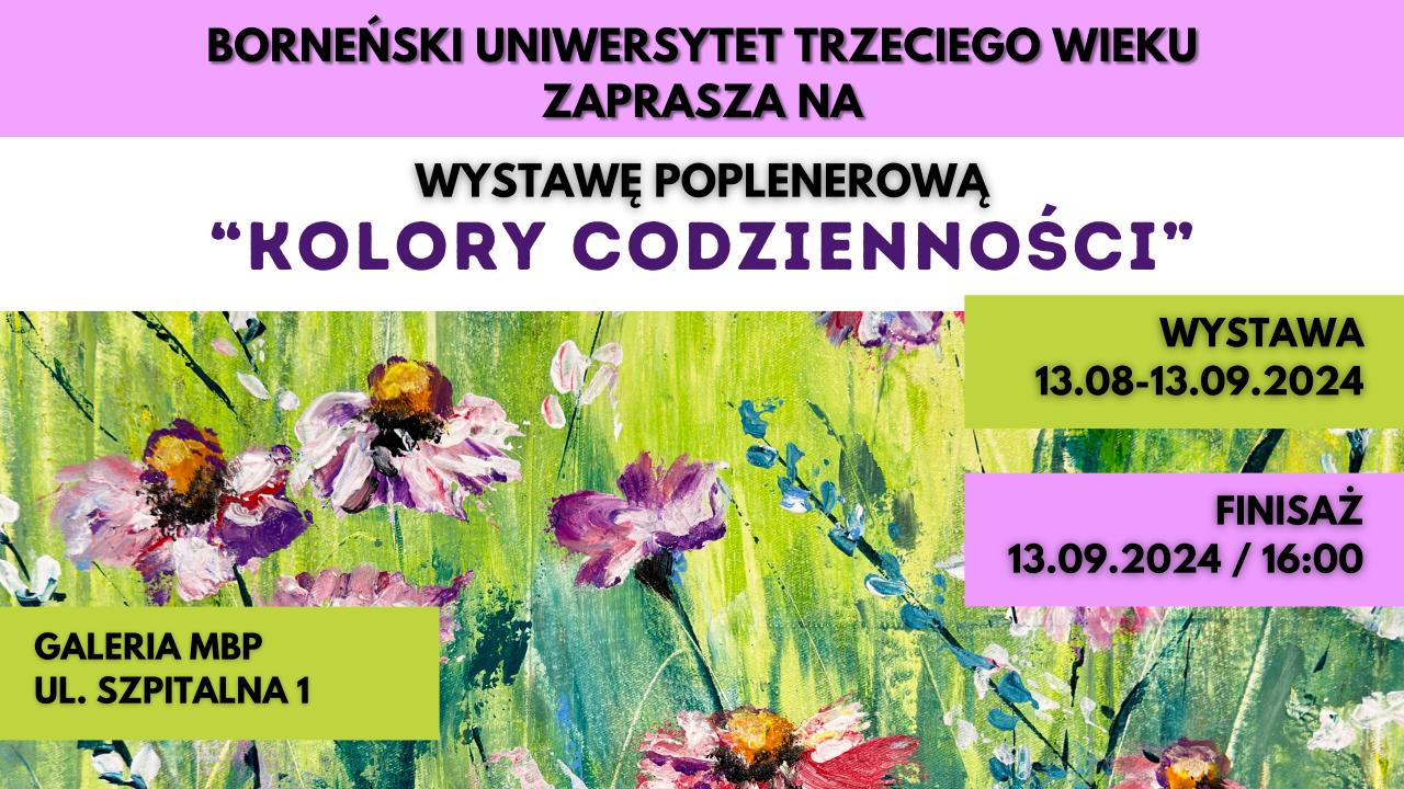 Wystawa poplenerowa BUTW „Kolory codzienności”