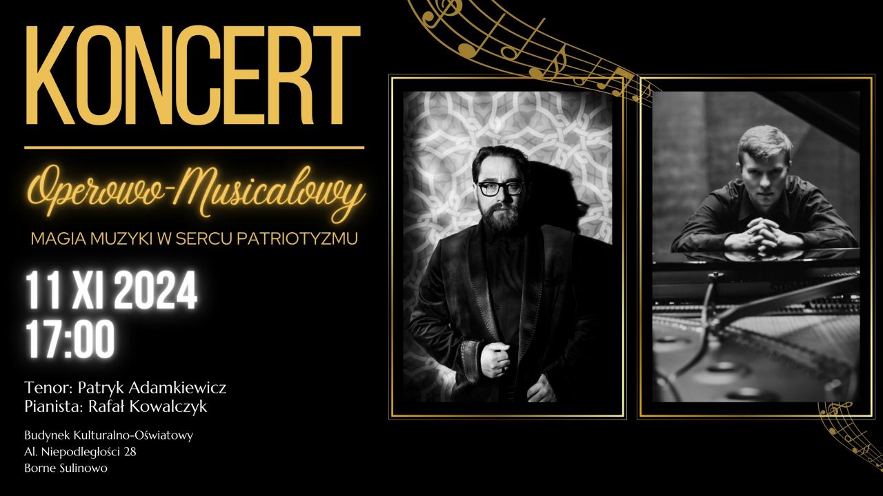 Koncert operowo-musicalowy „Magia muzyki w sercu patriotyzmu”