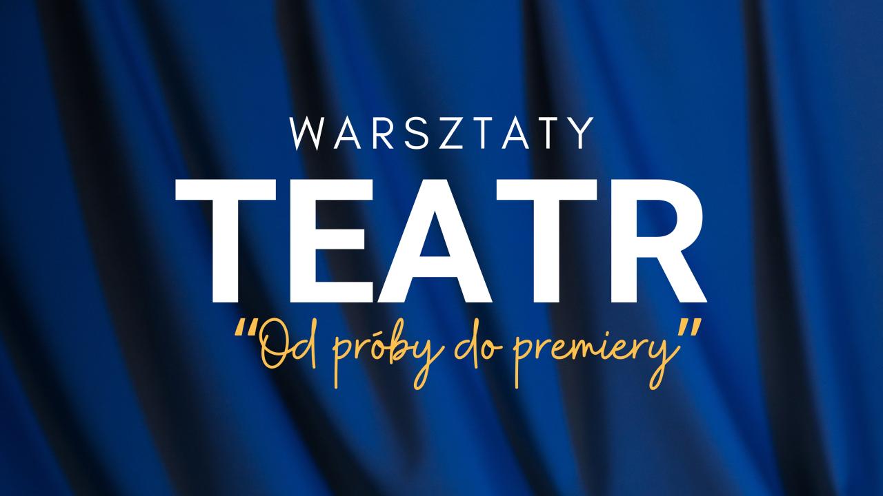 „Od próby do premiery” - harmonogram
