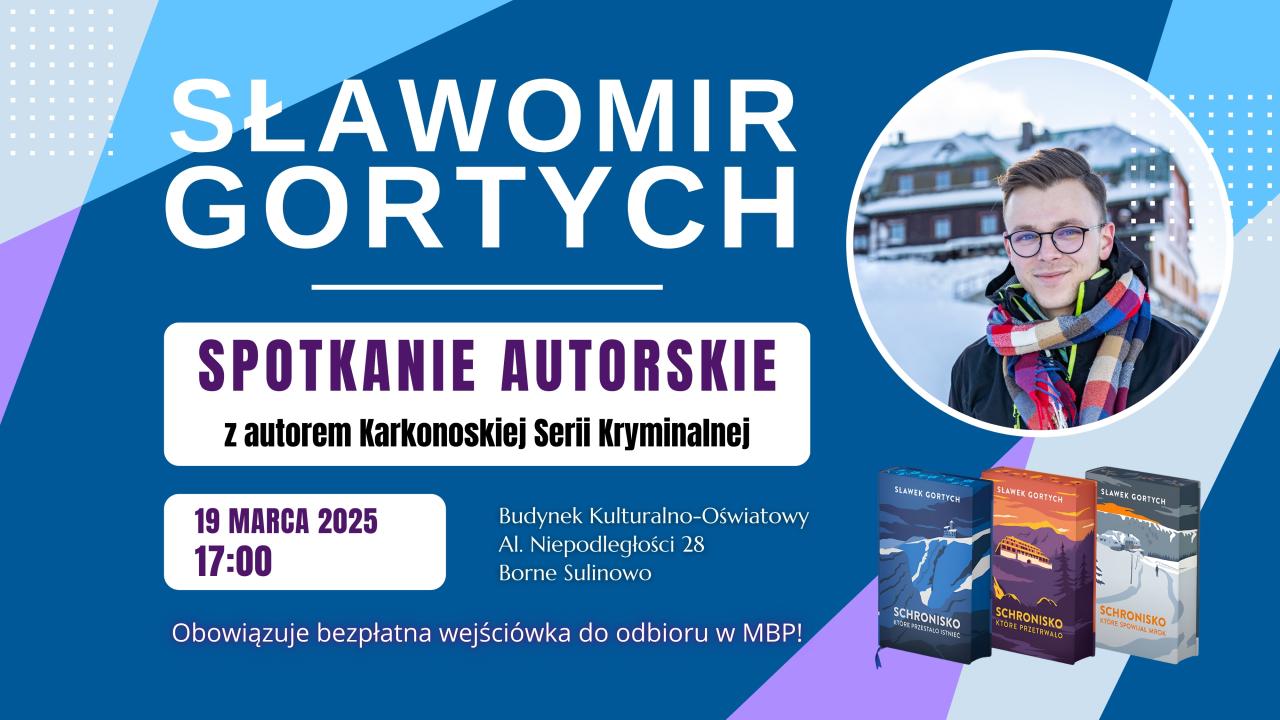 Spotkanie autorskie ze Sławomirem Gortychem