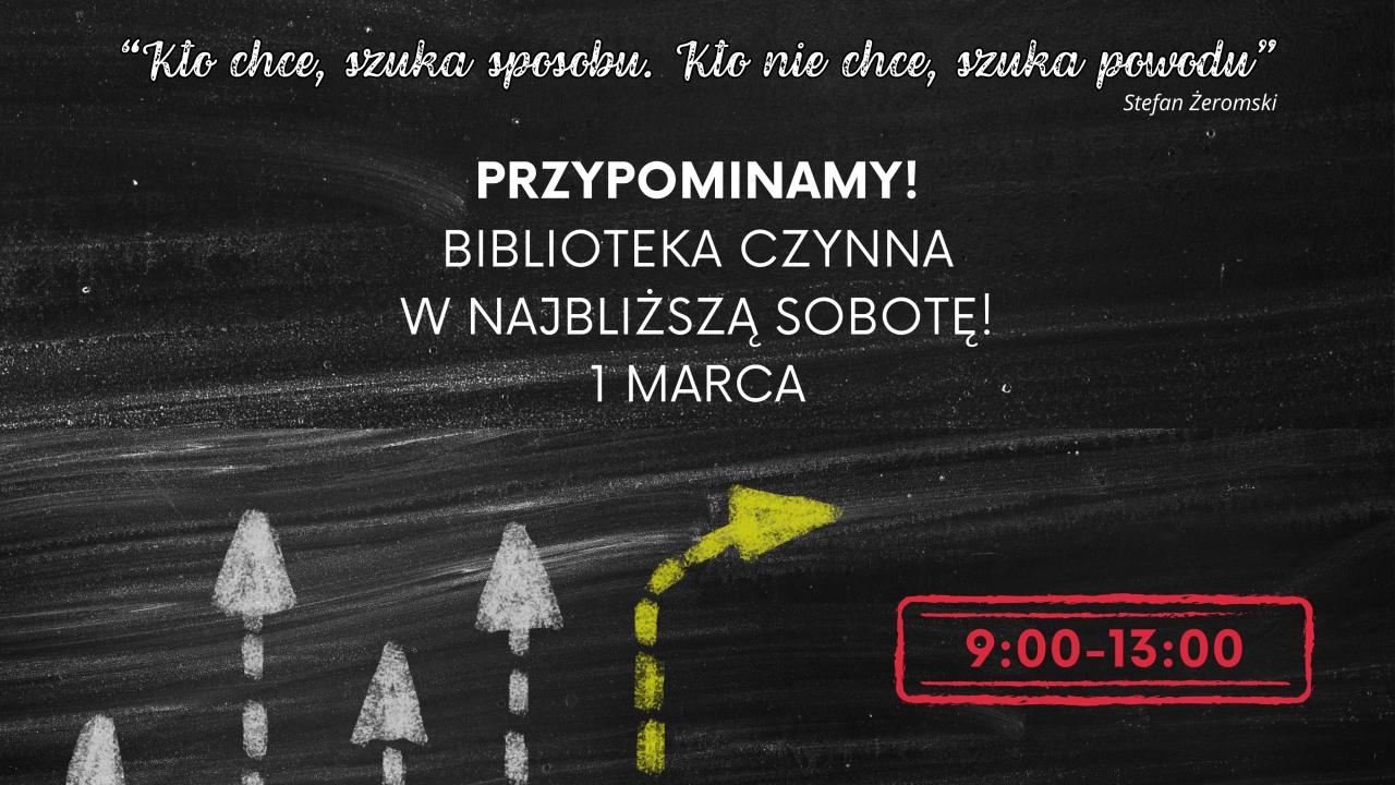 Biblioteka czynna w najbliższą sobotę - 1 marca