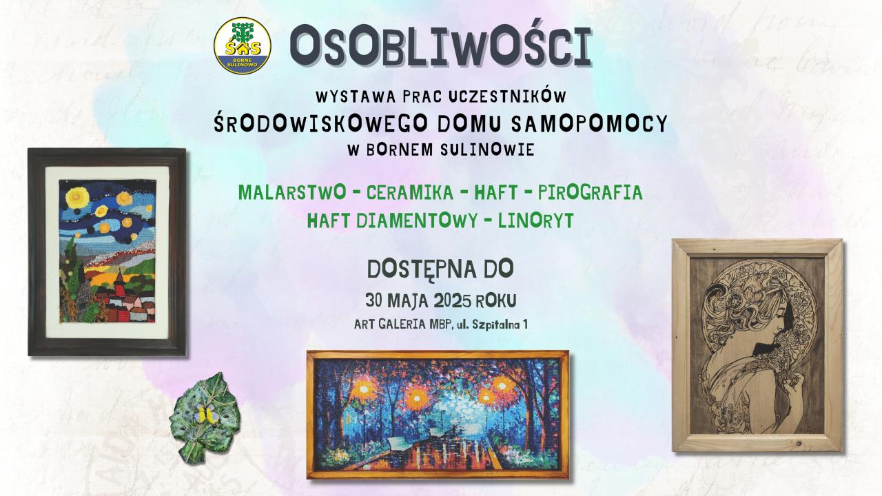 Wernisaż wystawy prac uczestników Środowiskowego Domu Samopomocy
