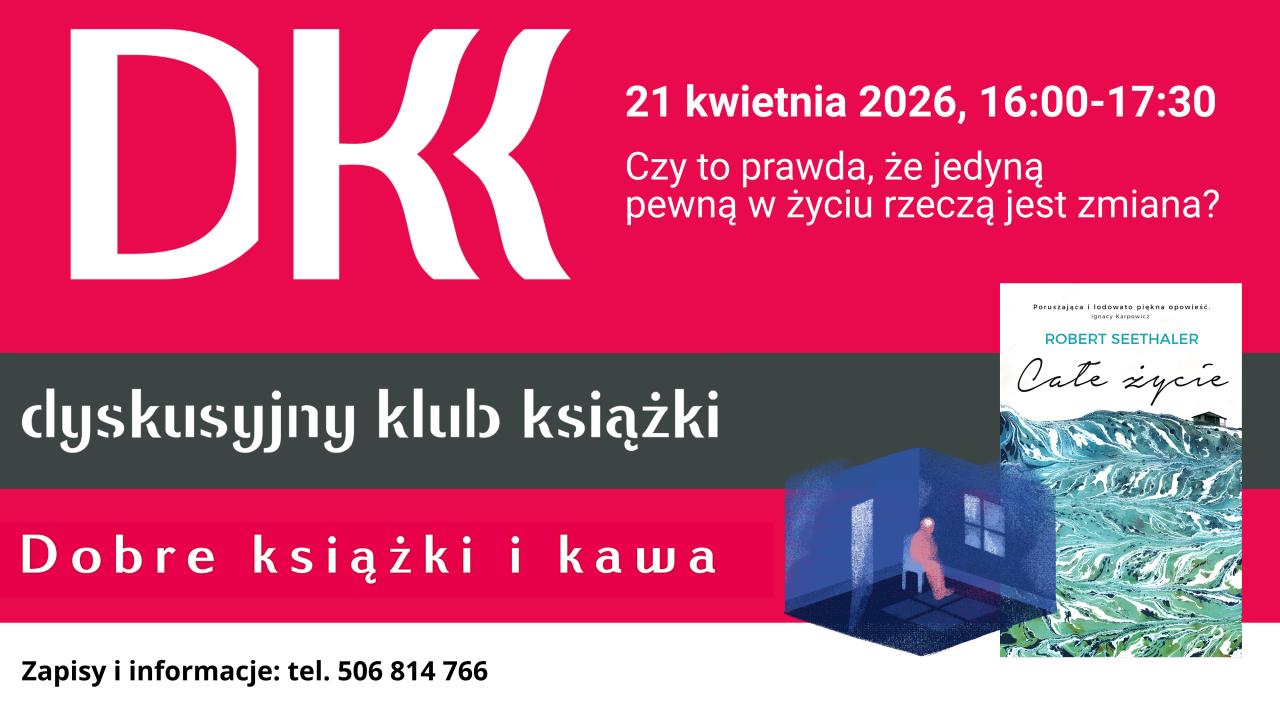 Kwietniowe spotkanie Dyskusyjnego Klubu Książki