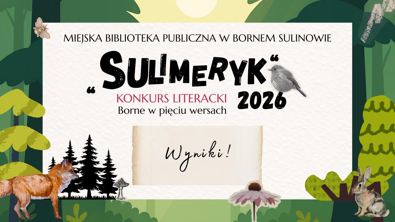 Rozstrzygnięcie konkursu „Sulimeryk - Borne w pięciu wersach”